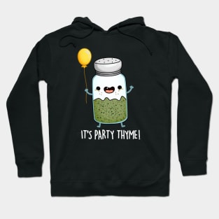 Party Thyme Funny Herb Pun Hoodie